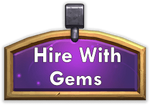 Hire with gems
