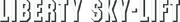 Liberty Sky-Lift Logo TBoGT.png