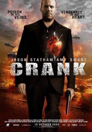Crank / Огън в кръвта (2006)