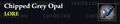 Chipped Grey Opal.jpg
