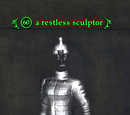 A restless sculptor