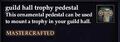 Guild hall trophy pedestal.jpg