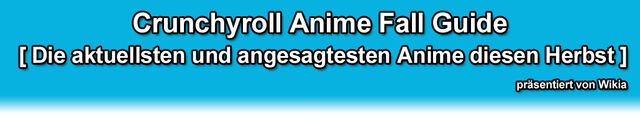 Datei:Crunchyroll anime fall guide header.jpg