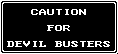 Caution-for-devil-busters