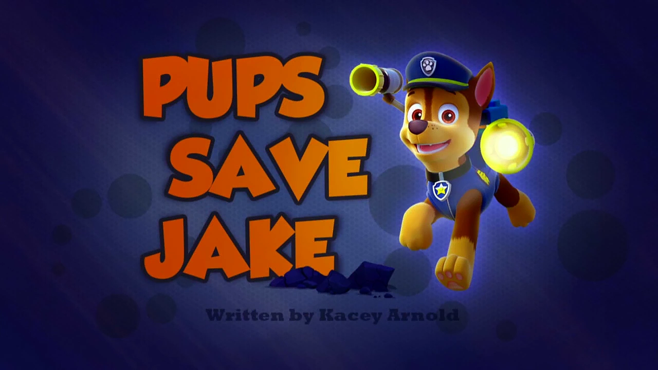 Pups Save Jake PAW Patrol Wiki FANDOM powered by Wikia