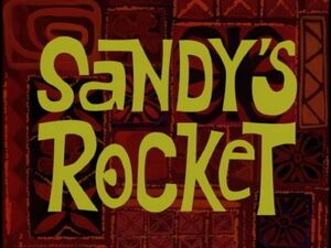 Sandy&#039;s Rocket