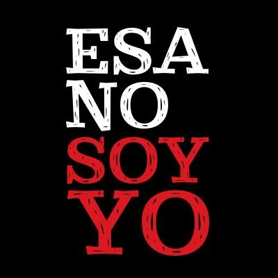 Esa No Soy Yo Wiki Teleseries FANDOM powered by Wikia