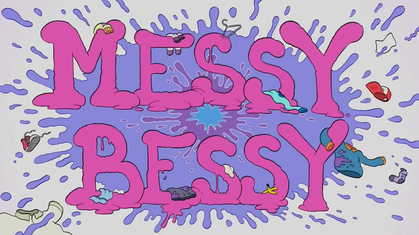 Messy bessie wheres my homework