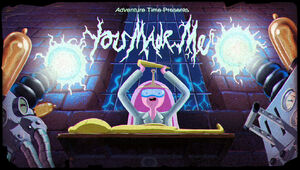 You Made Me!