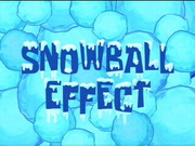 Snowball Effect