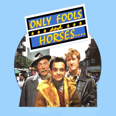 File:1189475459 Onlyfoolsandhorses.jpg