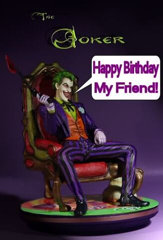 File:TheJokerHappyBirthdayMyFriend.jpg