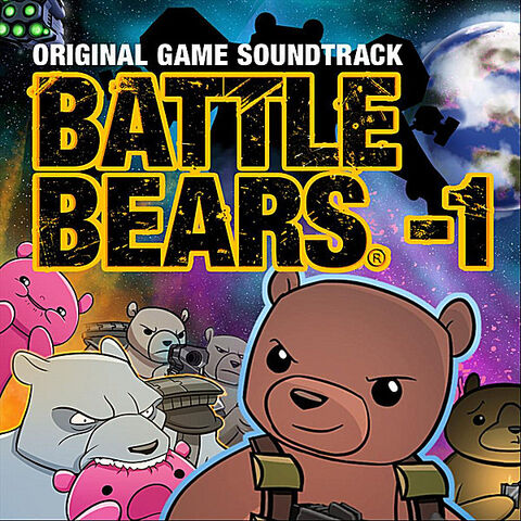 File:Battle Bears - 1 (Original Game Soundtrack).jpg