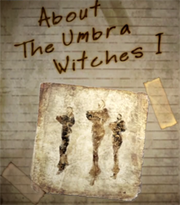 About The Umbra Witches I