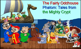 Fairly Oddhouse Phatom Tales from the Mighty Crypt