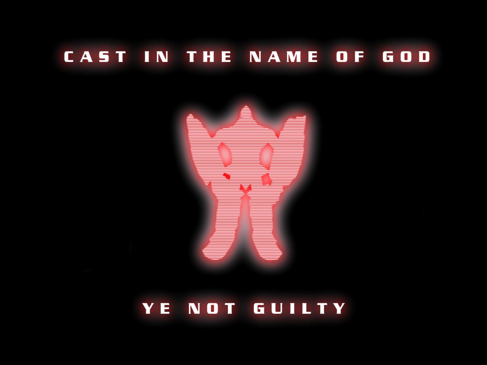 cast in the name of god.ye not guilty cast in the name of god.ye not guilty