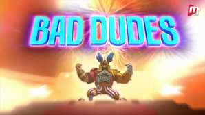 Bad Dudes