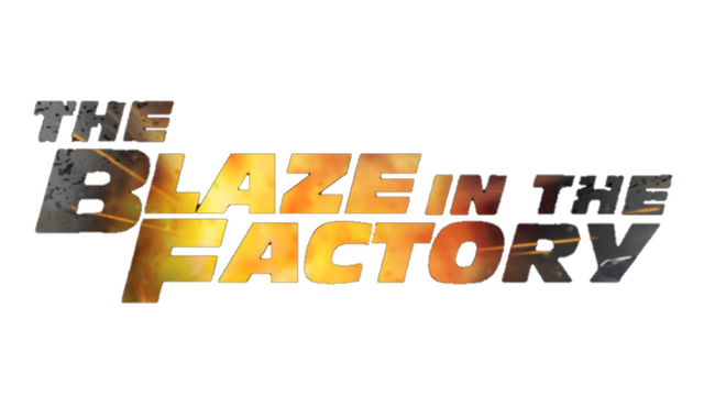 File:The Blaze In The Factory TBITF.png