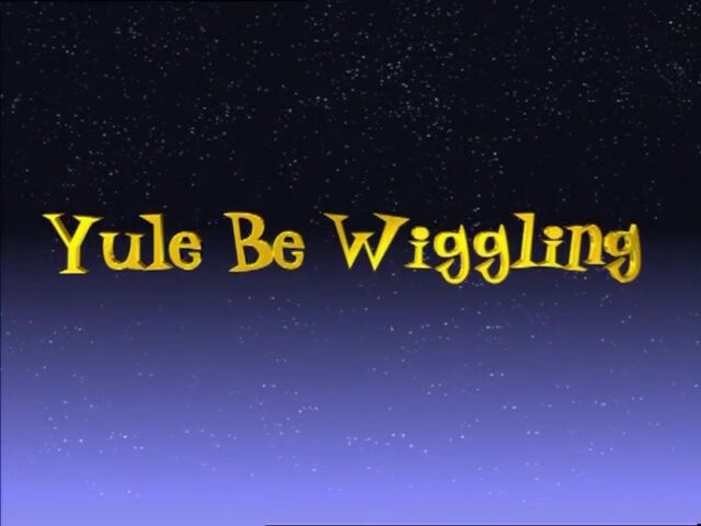 File:YuleBeWigglingTitle.jpg