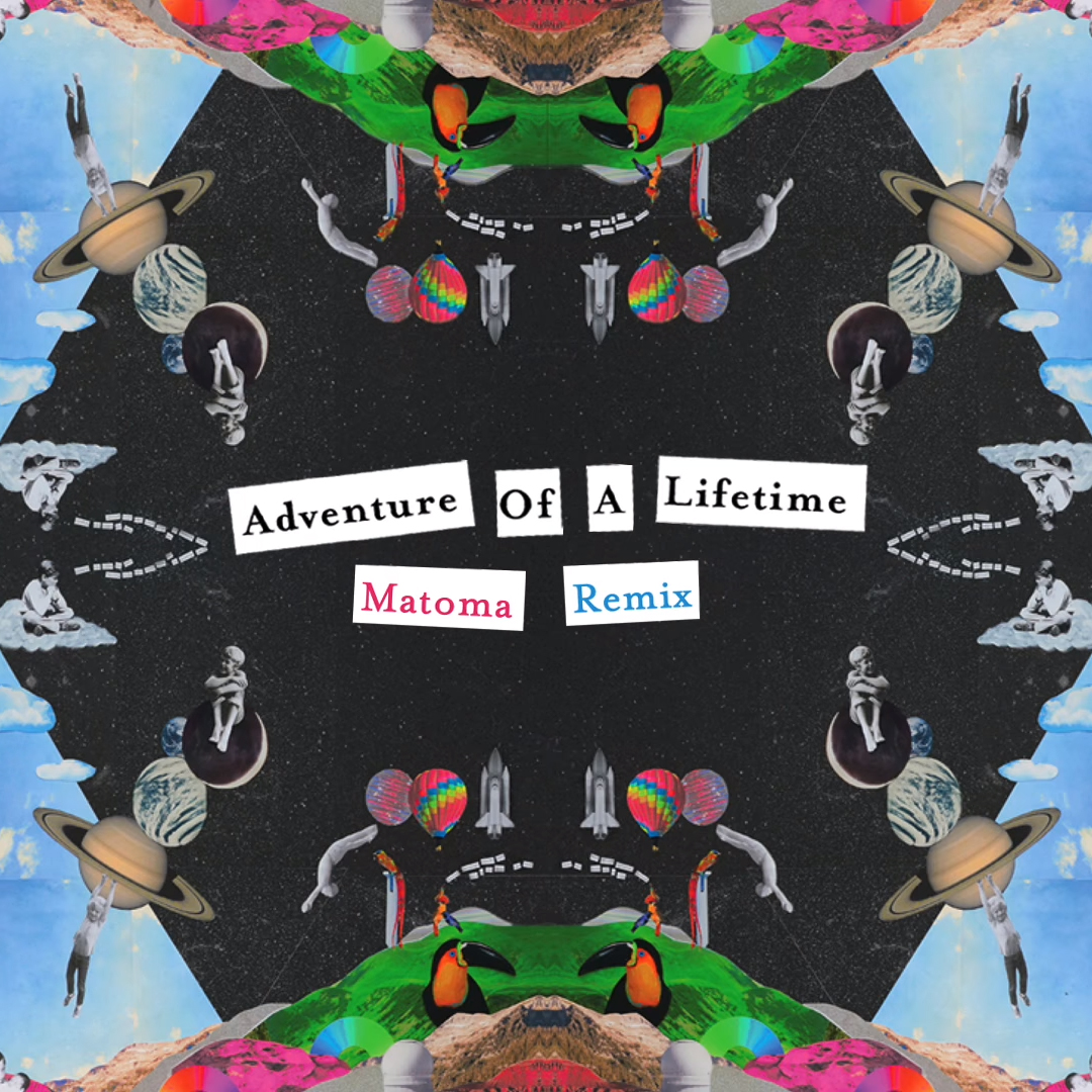 скачать coldplay adventure of a lifetime matoma remix