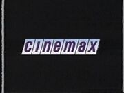 Cinemax 1992-1997 ID
