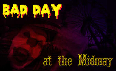 Bad Day at the Midway