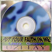 PUT YOUR FAITH IN ME (Jazzy Groove) (X3)