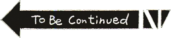 To be continued