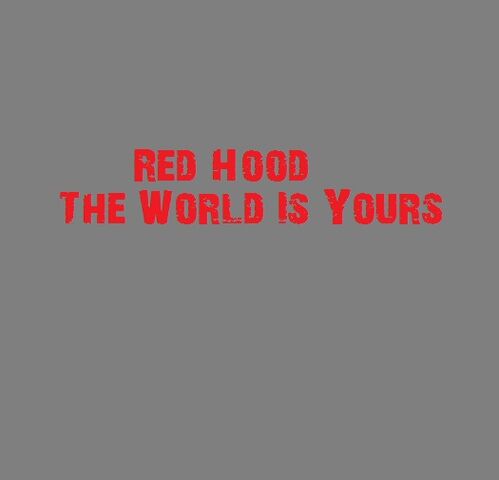 File:Red Hood The World Is Yours art.jpg