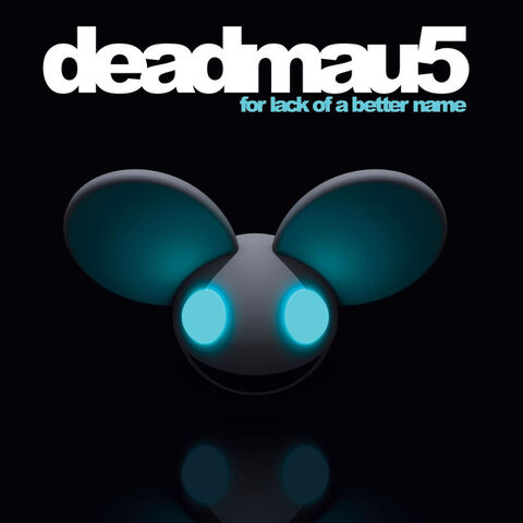 File:Deadmau5-For-Lack-of-a-Batter-Name.jpg