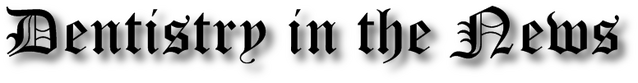 File:DentistryInTheNews.png
