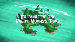 Treasure of the Pirate Mummy's Tomb titlecard