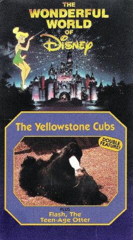 File:-The-Wonderful-World-of-Disney--The-Yellowstone-Cubs-plus-Flash,-The-Teen-Age-Otter.jpg
