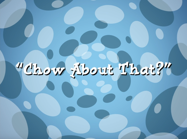 File:Chow About That.png