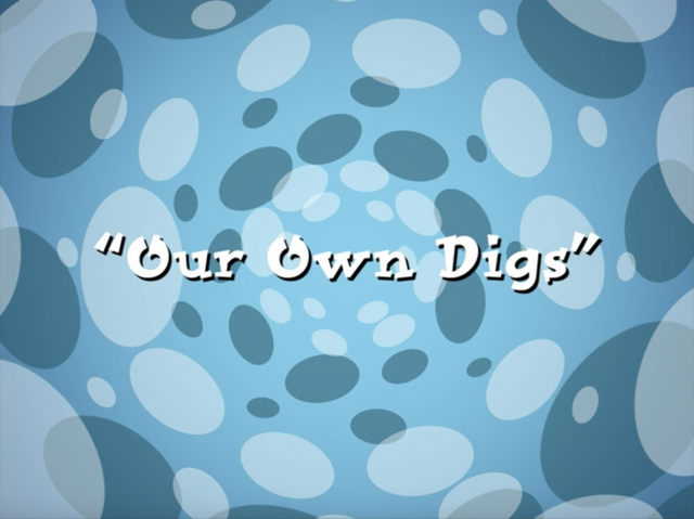File:Our Own Digs.png