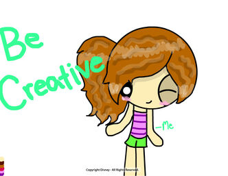 Be creative