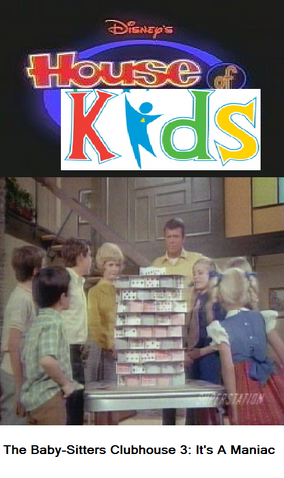 File:Disney's House of Kids - The Baby-Sitters Clubhouse 3 It's A Maniac.png