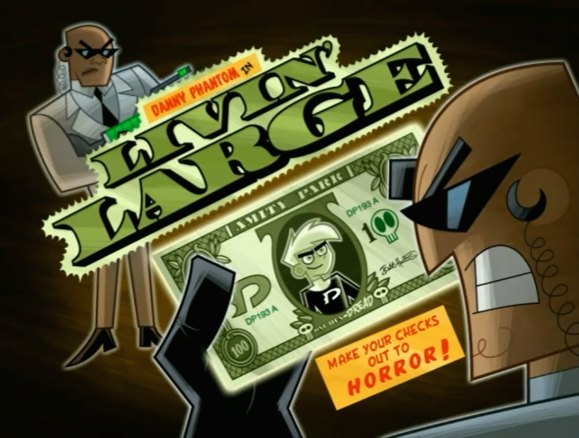 Livin' Large | Danny Phantom Wiki | FANDOM powered by Wikia