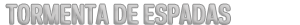 BlogJDT-tormentadeespadas.png