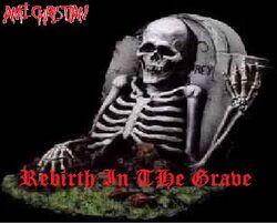 Anti-Christian-Rebirth In The Grave
