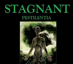 Stagnant-Pestilentia