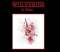 Wolverine-It Dies