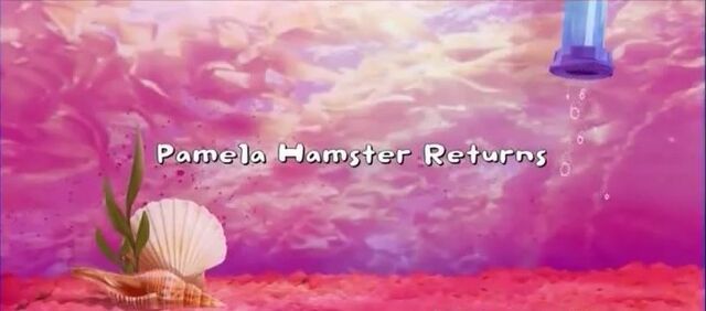 File:Pamela Hamster Returns title card.jpg