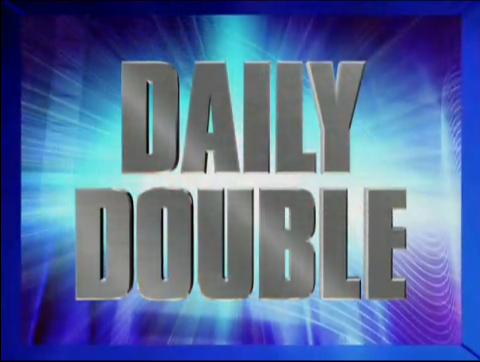 Image - Jeopardy! 2004-2005 Daily Double title card.png | Game Shows