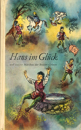 Hans im Glück und andere Märchen der Brüder Grimm (1964 ...