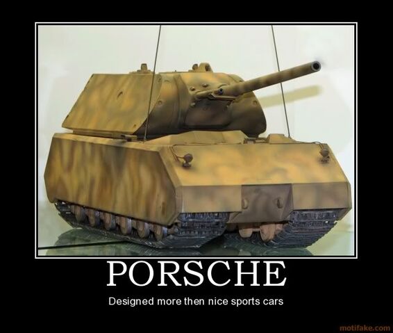 File:Porsche-porsche-tank-panzer-maus-demotivational-poster-1216376071.jpg