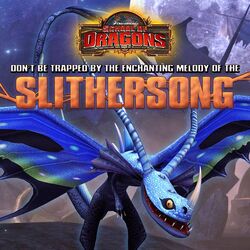 Slithersong | How to Train Your Dragon Wiki | FANDOM powered by Wikia