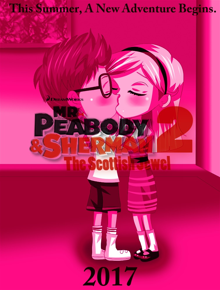 Mr. Peabody & Sherman 2: The Scottish Jewel | Idea Wiki | Fandom