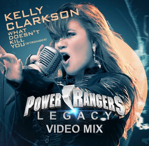 File:Kelly Clarkson- What Doesn't Kill You (Stronger) (Power Rangers Legacy Video Mix) title card.jpg
