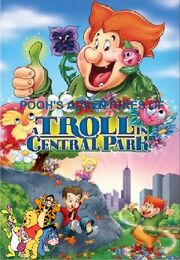Pooh's Adventures of A Troll in Central Park (New Version) Poster